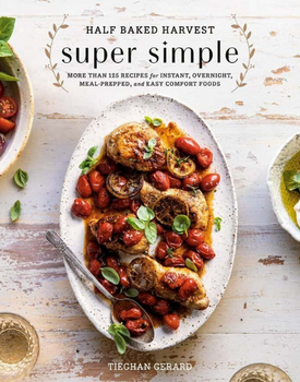 Super-simple-cookbook-by-tieghan-gerard-half-baked-harvest